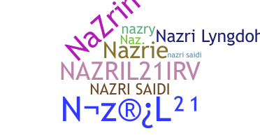 နာမ်မြောက်မည့်အမည် - Nazri