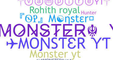 နာမ်မြောက်မည့်အမည် - MonsterYT