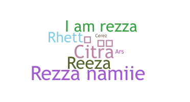 နာမ်မြောက်မည့်အမည် - Rezza