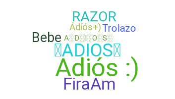 နာမ်မြောက်မည့်အမည် - adios