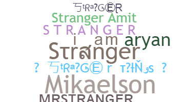 နာမ်မြောက်မည့်အမည် - Stranger