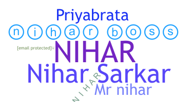 နာမ်မြောက်မည့်အမည် - Nihar