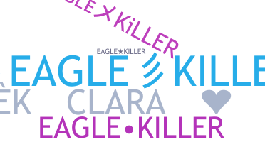 နာမ်မြောက်မည့်အမည် - Eaglekiller