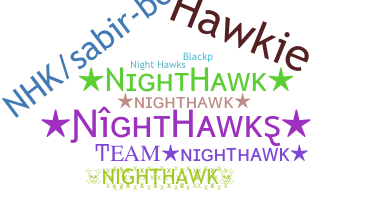 နာမ်မြောက်မည့်အမည် - Nighthawk