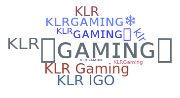နာမ်မြောက်မည့်အမည် - KLRGaming