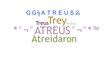 နာမ်မြောက်မည့်အမည် - Atreus