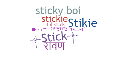 နာမ်မြောက်မည့်အမည် - Stick