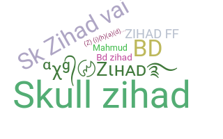 နာမ်မြောက်မည့်အမည် - zihad