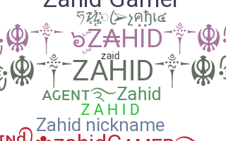 နာမ်မြောက်မည့်အမည် - Zahid