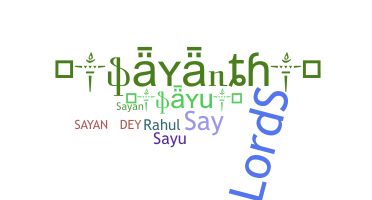 နာမ်မြောက်မည့်အမည် - Sayanth