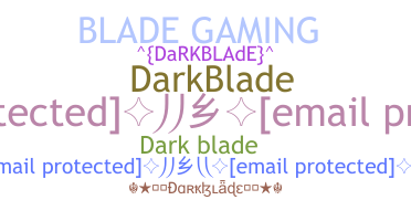 နာမ်မြောက်မည့်အမည် - Darkblade