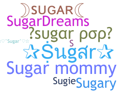 နာမ်မြောက်မည့်အမည် - Sugar