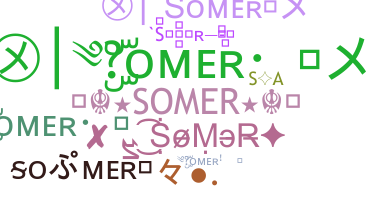 နာမ်မြောက်မည့်အမည် - Somer