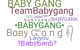 နာမ်မြောက်မည့်အမည် - babygang