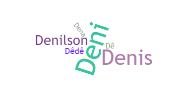 နာမ်မြောက်မည့်အမည် - Denilson