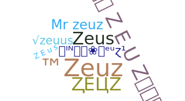 နာမ်မြောက်မည့်အမည် - Zeuz
