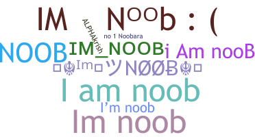 နာမ်မြောက်မည့်အမည် - ImNoob