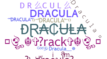 နာမ်မြောက်မည့်အမည် - dracula