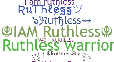 နာမ်မြောက်မည့်အမည် - Ruthless