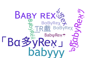 နာမ်မြောက်မည့်အမည် - BabyRex