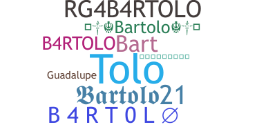 နာမ်မြောက်မည့်အမည် - Bartolo