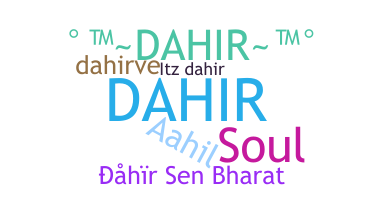 နာမ်မြောက်မည့်အမည် - Dahir