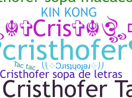 နာမ်မြောက်မည့်အမည် - Cristhofer