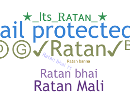 နာမ်မြောက်မည့်အမည် - Ratan
