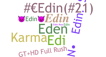 နာမ်မြောက်မည့်အမည် - Edin