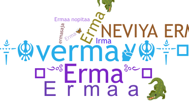 နာမ်မြောက်မည့်အမည် - Erma
