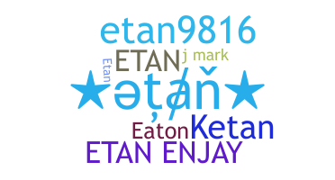 နာမ်မြောက်မည့်အမည် - Etan