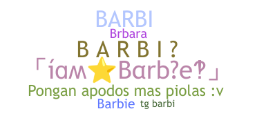 နာမ်မြောက်မည့်အမည် - Barbi