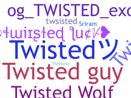နာမ်မြောက်မည့်အမည် - Twisted