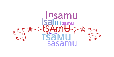 နာမ်မြောက်မည့်အမည် - Isamu