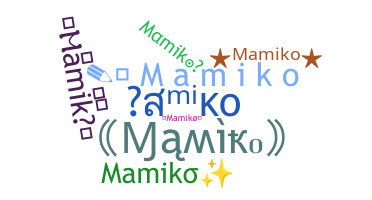 နာမ်မြောက်မည့်အမည် - Mamiko