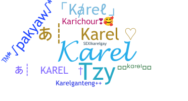 နာမ်မြောက်မည့်အမည် - Karel