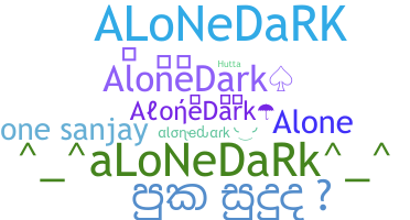 နာမ်မြောက်မည့်အမည် - AloneDark