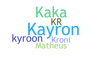 နာမ်မြောက်မည့်အမည် - Kayron