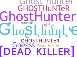 နာမ်မြောက်မည့်အမည် - ghosthunter