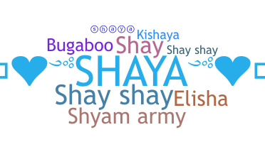နာမ်မြောက်မည့်အမည် - Shaya