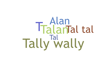 နာမ်မြောက်မည့်အမည် - Talan