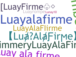 နာမ်မြောက်မည့်အမည် - LuayAlaFirme