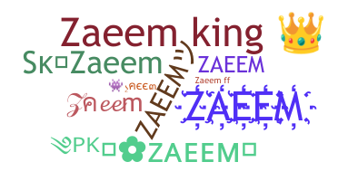 နာမ်မြောက်မည့်အမည် - Zaeem
