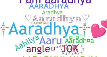 နာမ်မြောက်မည့်အမည် - Aaradhya