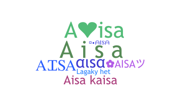 နာမ်မြောက်မည့်အမည် - Aisa