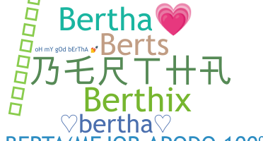 နာမ်မြောက်မည့်အမည် - Bertha