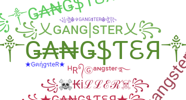 နာမ်မြောက်မည့်အမည် - GangsteR