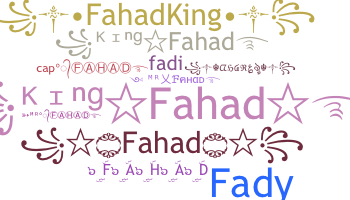 နာမ်မြောက်မည့်အမည် - Fahad