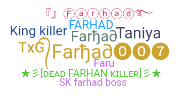 နာမ်မြောက်မည့်အမည် - Farhad