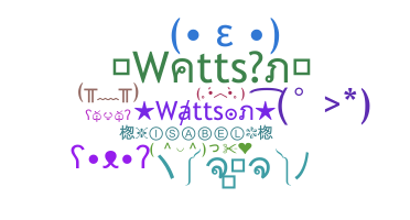 နာမ်မြောက်မည့်အမည် - Wattson